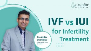 Best IVF Center in Surat. Get IVF treatment at our hospital | Candor IVF