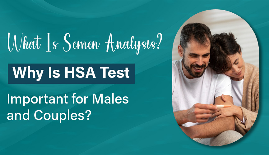 Why Is HSA Test Important