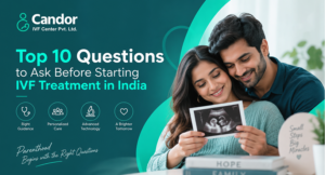 Top 10 Questions to Ask Before Starting IVF Treatment in India